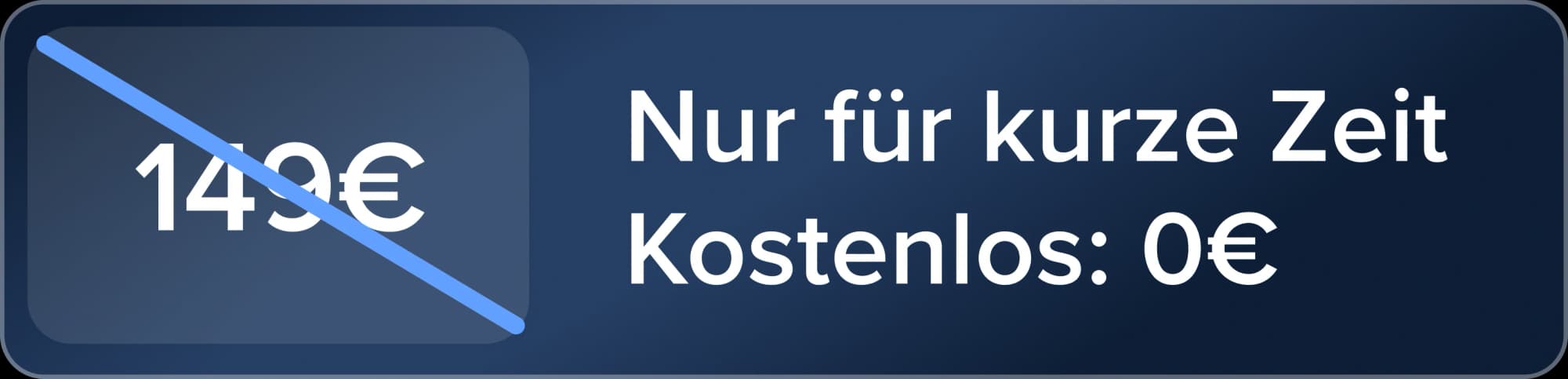 Promotion banner: 149 euros crossed out, now free